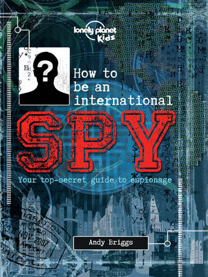 cover image of Lonely Planet How to be an International Spy